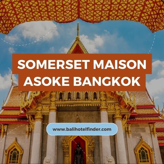 Thailand Travel : Somerset Maison Asoke Bangkok